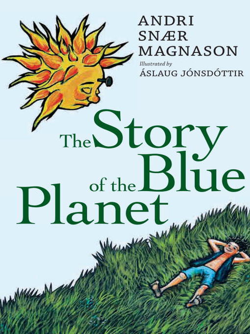 Title details for The Story of the Blue Planet by Andri Snaer Magnason - Available